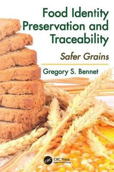 Paperback Food Identity Preservation and Traceability: Safer Grains Book