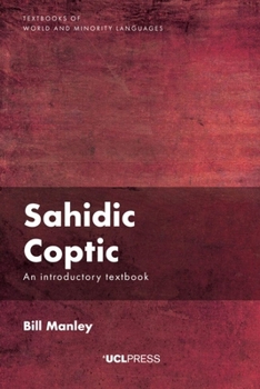 Hardcover Sahidic Coptic: An Introductory Textbook Book