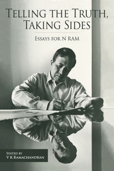 Hardcover Telling the Truth, Taking Sides: Essays for N. RAM Book