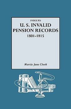 Paperback Index to U.S. Invalid Pension Records, 1801-1815 Book