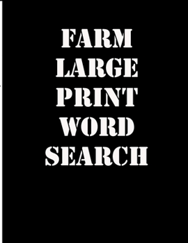 farm large print word search: large print puzzle book.8,5x11, matte cover,39 animals Activity Puzzle Book for kids ages 6-8 and Book for adults also, with solution