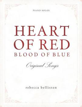 Paperback Heart of Red, Blood of Blue: Piano Solo Album Book