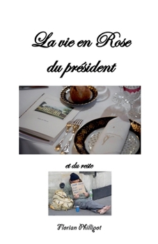 Paperback La vie en Rose du président [French] Book