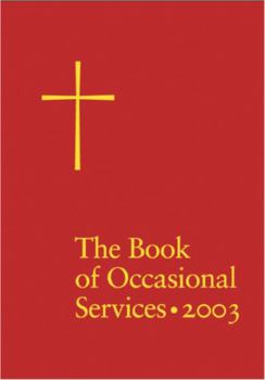 Hardcover The Book of Occasional Services 2003 Edition Book