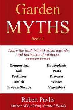 Paperback Garden Myths: Book 1 Book