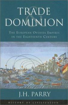 Paperback Trade and Dominion: The European Oversea Empires in the Eighteenth Century Book