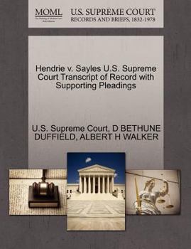 Paperback Hendrie V. Sayles U.S. Supreme Court Transcript of Record with Supporting Pleadings Book