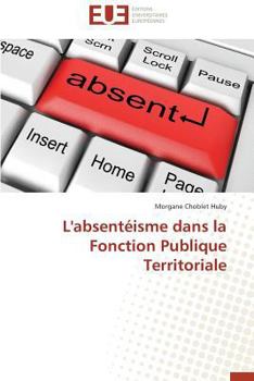 Paperback L'Absentéisme Dans La Fonction Publique Territoriale [French] Book