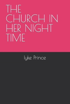 Paperback The Church in Her Night Time [Large Print] Book