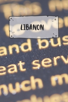 Libanon: Liniertes Reisetagebuch Notizbuch oder Reise Notizheft liniert - Reisen Journal für Männer und Frauen mit Linien (German Edition)