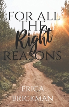 Paperback For All The Right Reasons Book