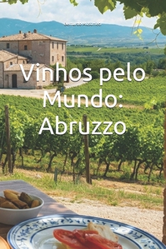 Paperback Vinhos pelo Mundo: Abruzzo [Portuguese] Book