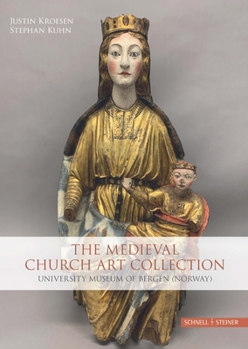 Hardcover The Medieval Church Art Collection: University Museum of Bergen (Norway) Book