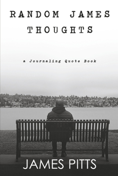 Paperback Random James Thoughts: A Journaling Quote Book