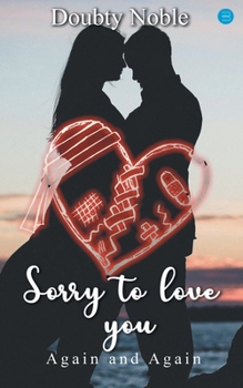 Paperback Sorry to Love You Book