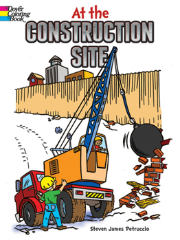 At the Construction Site (Dover Coloring Books)