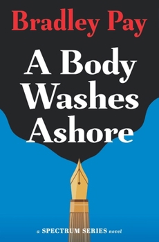 A Body Washes Ashore - Book #3 of the Spectrum