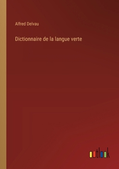 Paperback Dictionnaire de la langue verte [French] Book