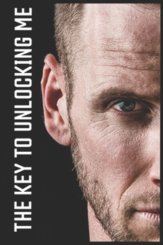 Paperback The Key To Unlocking Me: Full length paperback Book