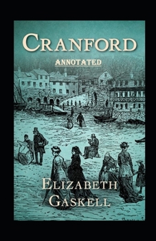 Paperback cranford by elizabeth cleghorn gaskell Annotated Book