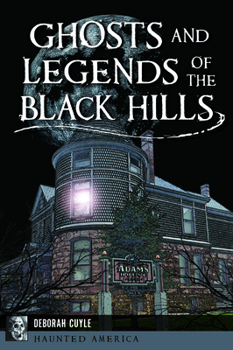 Paperback Ghosts and Legends of the Black Hills Book
