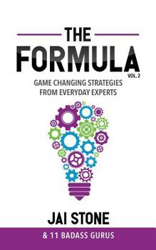 Paperback The Formula: Game Changing Strategies from Everyday Experts, Volume 2 Book