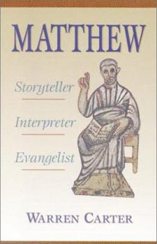 Paperback Matthew: Storyteller, Interpreter, Evangelist Book