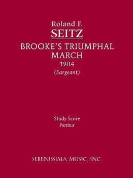 Paperback Brooke's Triumphal March: Study Score Book