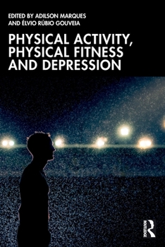 Paperback Physical Activity, Physical Fitness and Depression Book