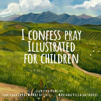 I Confess To You: My First Prayers