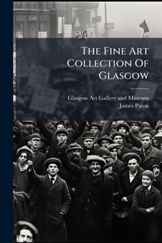 Paperback The Fine Art Collection Of Glasgow Book