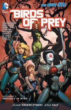 Birds of Prey, Volume 1: Trouble in Mind - Book  of the Birds of Prey (2011) (Single Issues)