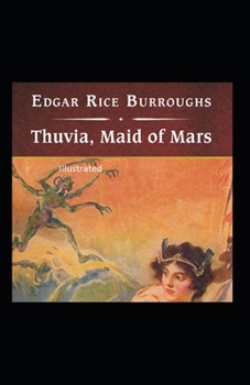 Paperback Thuvia, Maid of Mars Illustrated Book