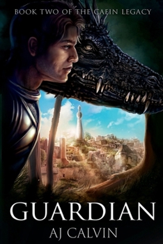 Guardian (The Caein Legacy) - Book #2 of the Caein Legacy
