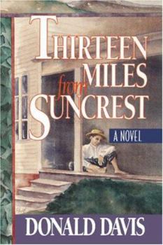 Paperback Thirteen Miles from Suncrest Book