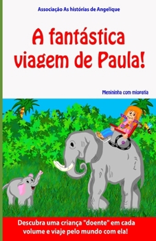 Paperback A fant?stica viagem de Paula! [Portuguese] Book