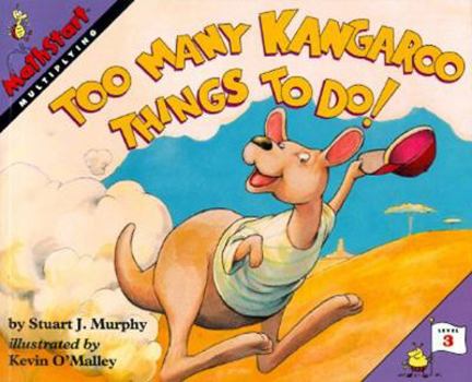 Too Many Kangaroo Things to Do! (MathStart 3) - Book #3 of the MathStart: Level 3