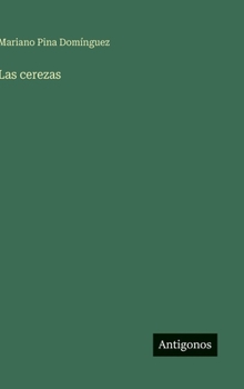 Hardcover Las cerezas [Spanish] Book