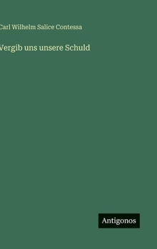 Vergib uns unsere Schuld (German Edition)