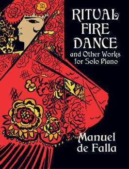 Paperback Ritual Fire Dance and Other Works for Solo Piano Book