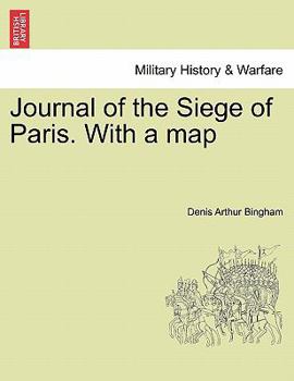 Paperback Journal of the Siege of Paris. with a Map Book