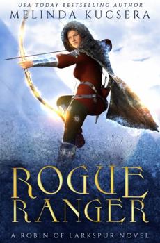 Paperback Rogue Ranger (Robin of Larkspur) Book