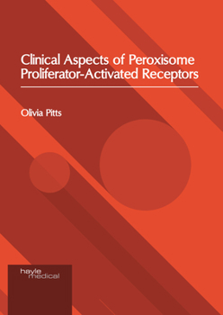 Hardcover Clinical Aspects of Peroxisome Proliferator-Activated Receptors Book