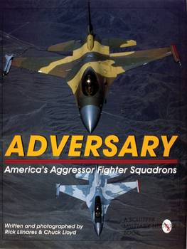 Hardcover Adversary: America's Aggressor Fighter Squadrons Book