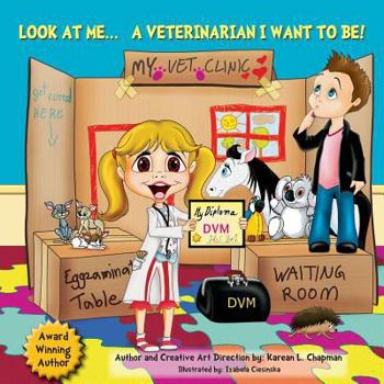 Paperback Look at Me, a Veterinarian I Want to Be Book
