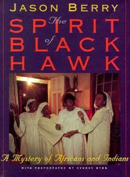 Hardcover The Spirit of Black Hawk: A Mystery of Africans and Indians Book