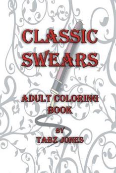 Paperback Classic Swears Adult Coloring Book