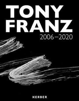 Paperback Tony Franz: 2006-2020 Book