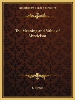 Paperback The Meaning and Value of Mysticism Book