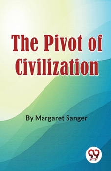 Paperback The Pivot Of Civilization Book